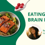 Header image for a brain health article: salmon bowl, avocado, berries, Suzanne Falco’s photo, and the title Eating for Brain Health.